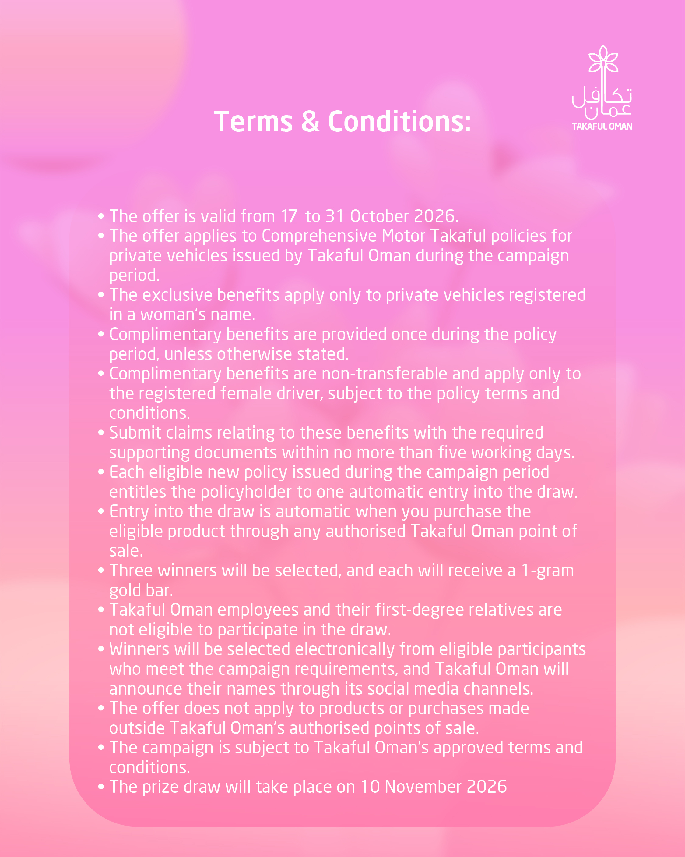 A legal text graphic from Takaful Oman displaying the campaign terms and conditions. The bulleted text lists details such as the validation dates (October 17 to 31, 2026), eligibility rules for female drivers, claims criteria, and the electronic draw date
